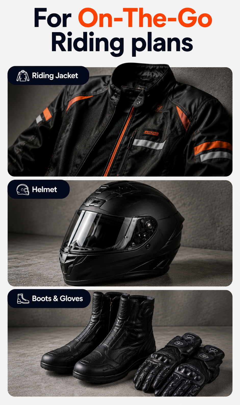 Motorcycle riding gear including a jacket, helmet, boots, and gloves with text 'For On-The-Go Riding plans'.